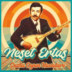 Neşet Ertaş - Sözlü Oyun Havaları Plak