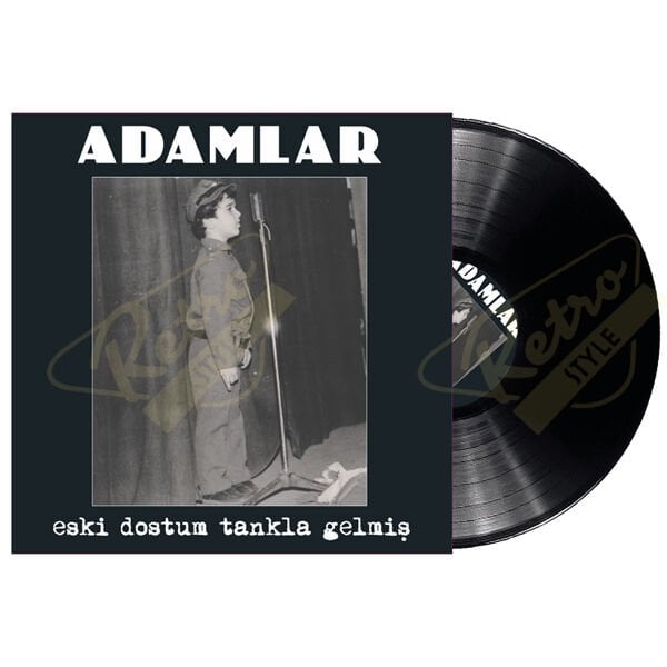 Adamlar - Eski Dostum Tankla Gelmiş Plak