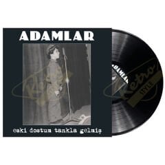 Adamlar - Eski Dostum Tankla Gelmiş Plak