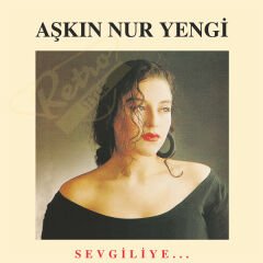 Aşkın Nur Yengi - Sevgiliye Plak