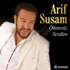 Arif Susam - Ölümsüz Sevdim Plak