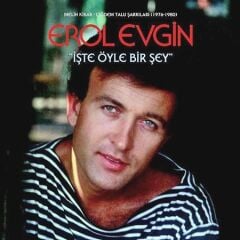 Erol Evgin - İşte Öyle Birşey Plak