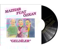 Mazhar Fuat Özkan  - Geldiler MFÖ Plak
