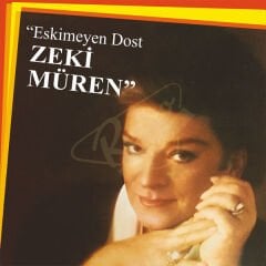 Zeki Müren - Eskimeyen Dost Plak