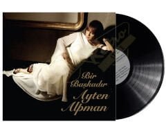 Ayten Alpman - Bir Başkadır Plak