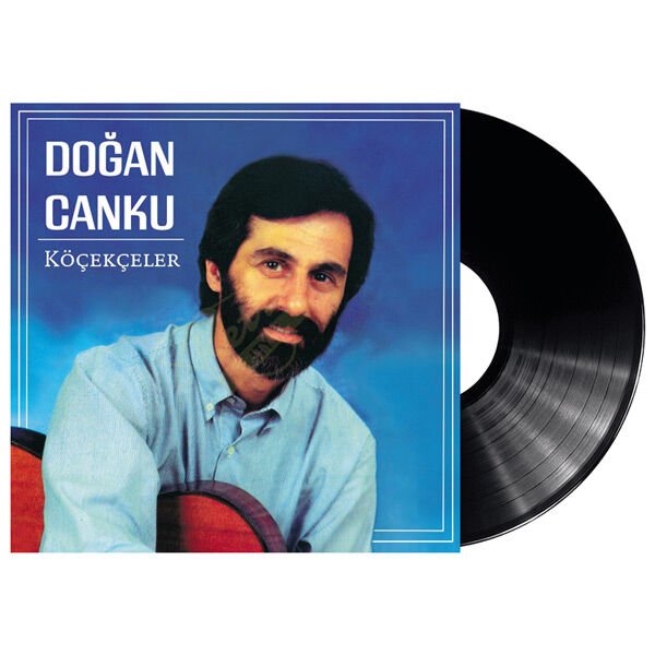 Doğan Canku - Köçekçeler Plak