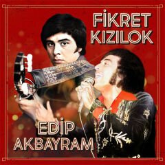 Fikret Kızılok & Edip Akbayram Plak