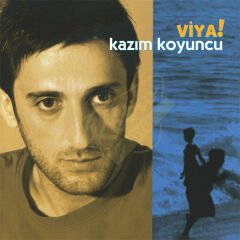 Kazım Koyuncu - Viya! Plak