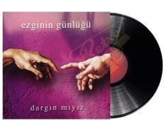 Ezginin Günlüğü - Dargın mıyız? Plak