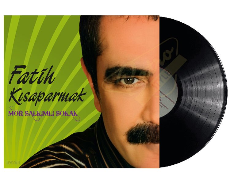 Fatih Kısaparmak - Mor Salkımlı Sokak Plak