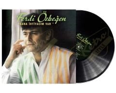 Ferdi Özbeğen - Sana İhtiyacım Var Plak