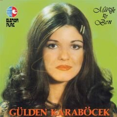 Gülden Karaböcek - Müzik ve Ben Plak