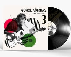 Gürol Ağırbaş - Bas Şarkıları 3 Plak