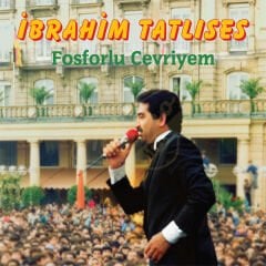 İbrahim Tatlıses - Fosforlu Cevriye Plak