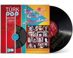Türk Pop Müzik Tarihi Kaç Yıl Geçti Aradan Vol.2 - Çeşitli Sanatçılar Plak