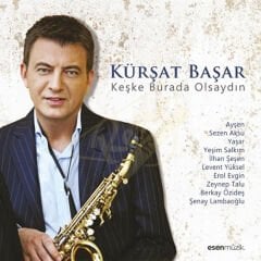 Kürşat Başar - Keşke Burada Olsaydın Plak
