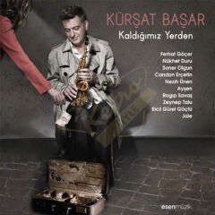 Kürşat Başar - Kaldığımız Yerden Plak