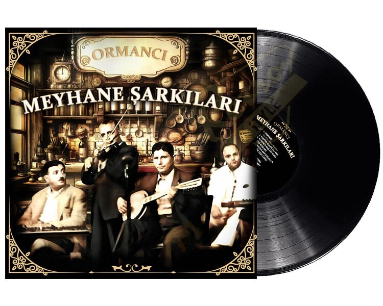 Meyhane Şarkıları/ Ormancı - Mustafa Oruç'un Sesinden Plak