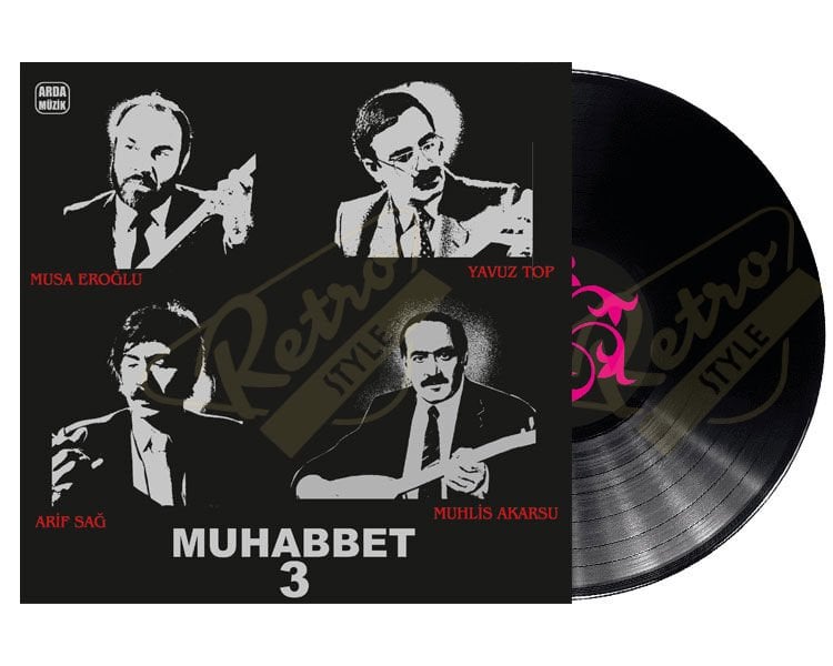 Muhabet 3 - Arif Sağ/ Musa Eroğlu/ Yavuz Top/ Muhlis Akarsu Plak