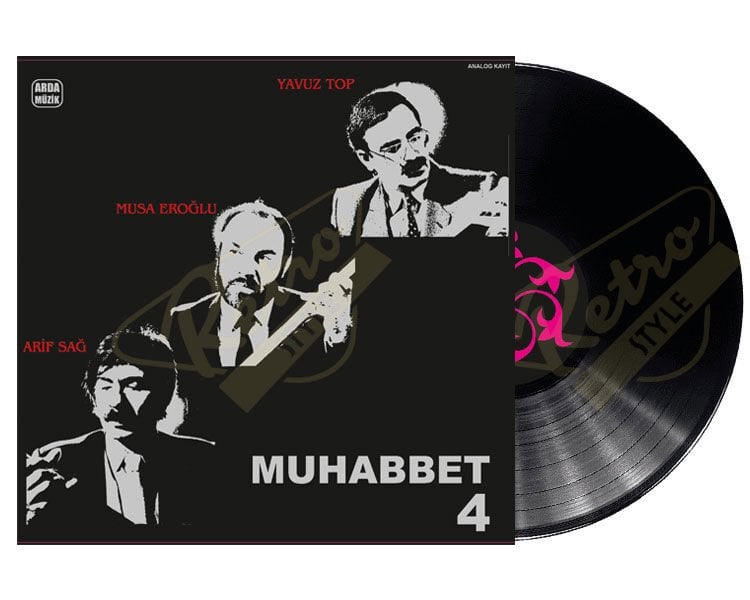 Muhabet 4 - Arif Sağ/ Musa Eroğlu/ Yavuz Top Plak