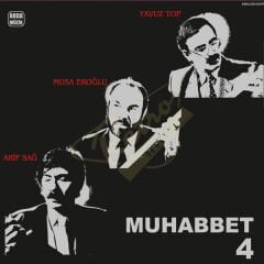 Muhabbet 4 - Arif Sağ/ Musa Eroğlu/ Yavuz Top Plak