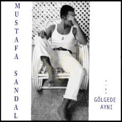 Mustafa Sandal - Gölgede Aynı Plak