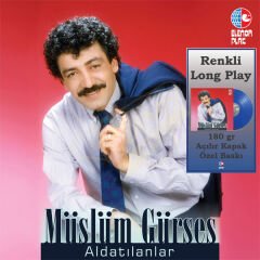 Müslüm Gürses - Aldatılanlar Renkli Plak