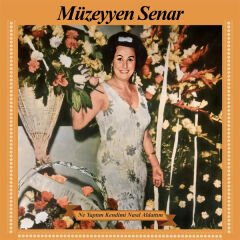 Müzeyyen Senar - Ne Yaptım Kendimi Nasıl Aldattım Plak
