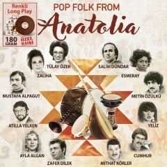Pop Folk From Anatolia - Çeşitli Sanatçılar Renkli Plak