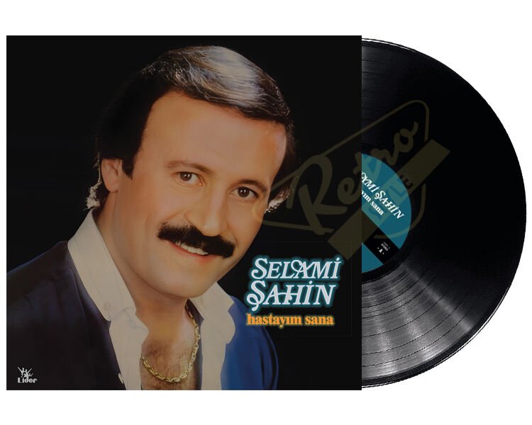 Selami Şahin - Hastayım Sana Plak