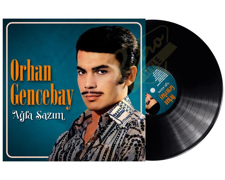 Orhan Gencebay - Ağla Sazım Plak