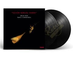 Erkan Oğur & İsmail H. Demircioğlu - Gülün Kokusu Vardı (2LP) Plak