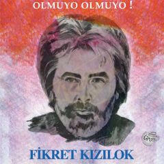 Fikret Kızılok - Olmuyo Olmuyo Plak