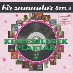Bir Zamanlar Keşfedilecek Plaklar 2 - Çeşitli Sanatçılar (2LP) Plak
