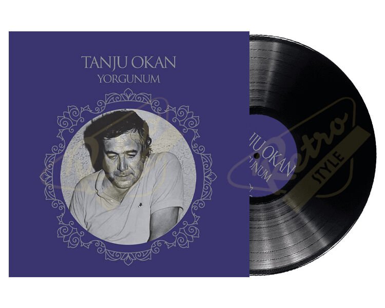 Tanju Okan -Yorgunum Plak