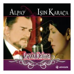 Alpay & Işın Karaca - Sessiz Kalma Plak