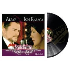 Alpay & Işın Karaca - Sessiz Kalma Plak