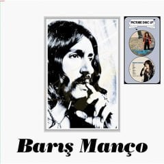 Barış Manço - Dünü ve Bugünü (Dağlar Dağlar) Picture  Disc Plak