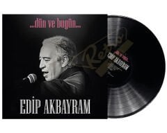 Edip Akbayram - Dün ve Bugün Plak
