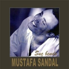 Mustafa Sandal - Suç Bende Plak